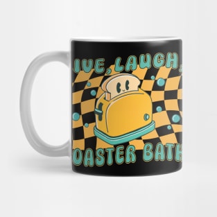 Live, laugh, toaster bath Mug